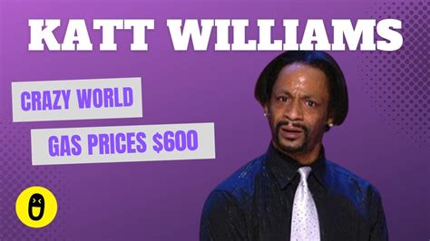 Katt Williams Gas Prices